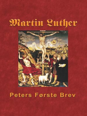 cover image of Martin Luther--Peters Første Brev